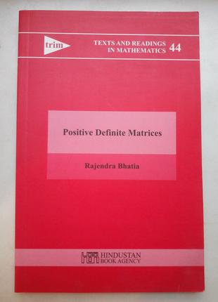 Rajendra Bhatia "Positive definite matrices"