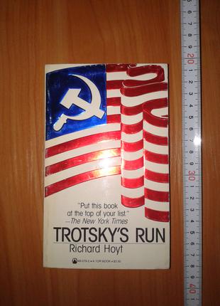 Книга на английском языке Richard Hoyt "Trotsky`s Run",