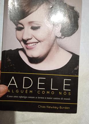 Книга адель. adele. как обычная девушка стала великой певицей....