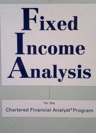 Fixed Income Analysis for the Chartered Financial Analyst Program