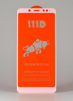 Защитное стекло для Xiaomi Redmi Note 5 Pro 111D белое клеевой...