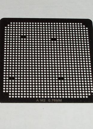 BGA шаблони AMD 0.76 mm A M2 трафарети для реболла реболинг на...