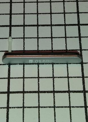 Заглушка Sony E2303 Xperia M4 Aqua microSD Б/У!!! ORIGINAL
