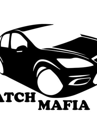 Виниловая наклейка на автомобиль - Hatch Mafia Ford Focus