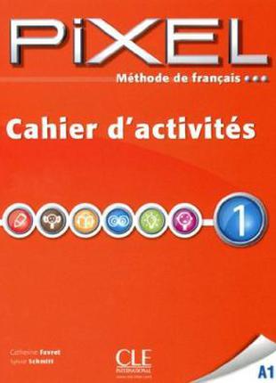 Pixel 1 Cahier d`exercices