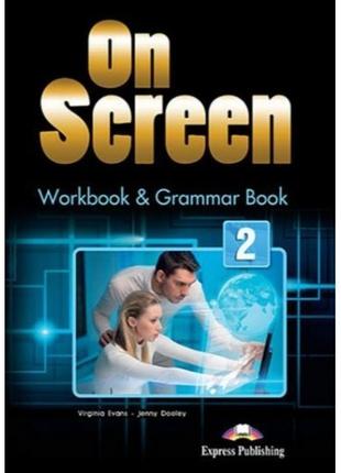 On Screen 2 Workbook & Grammar Book