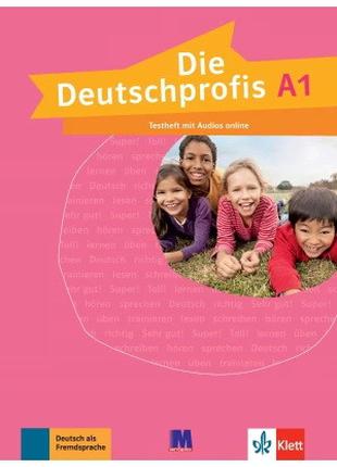 Die Deutschprofis A1. Testheft - Тетрадь для тестов