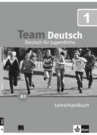 Team Deutsch 1. Lehrerhandbuch - Книга для учителя