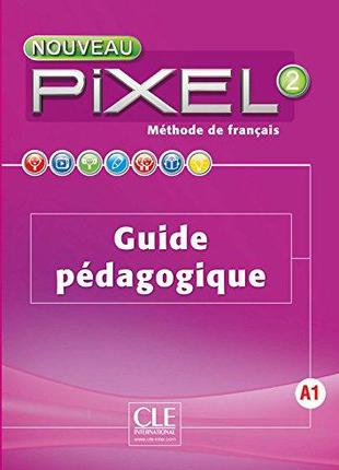 Pixel Nouveau 2 Guide pédagogique