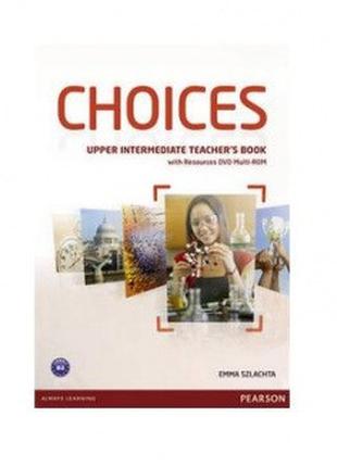 Choices Upper-Intermediate Teacher's Book with Multi-Rom