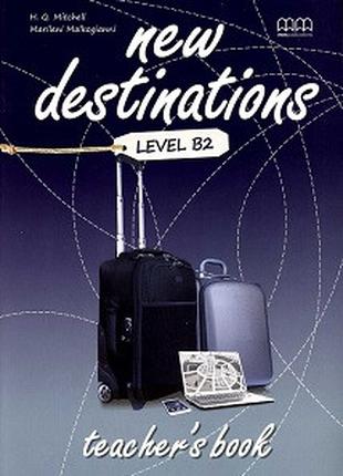 New Destinations Level B2 Teacher's Book