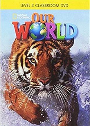 Our World 3 Classroom DVD