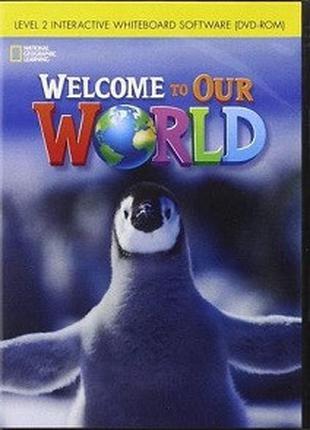 Welcome to Our World 2 Workbook