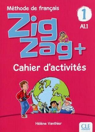 ZigZag+ 1 Cahier Activites