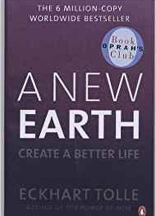 A New Earth: Create a Better Life