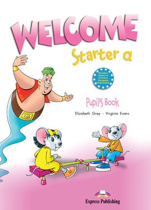 Welcome Starter a: Pupil's Book