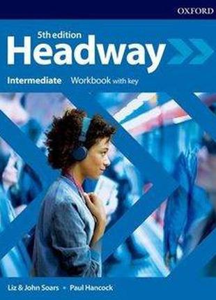Headway 5th edition Intermediate Workbook with Key