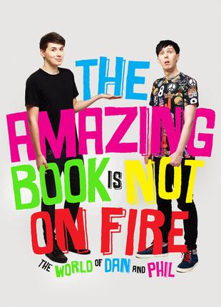 Amazing Book is Not on Fire: The World of Dan and Phil [Hardco...