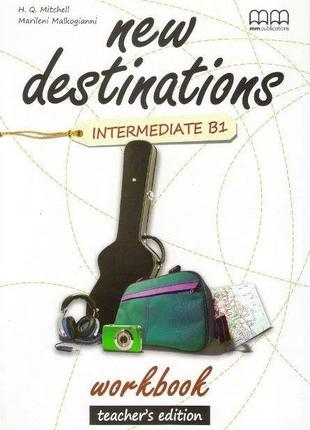 New Destinations Intermediate B1 Workbook Teacher's Edition