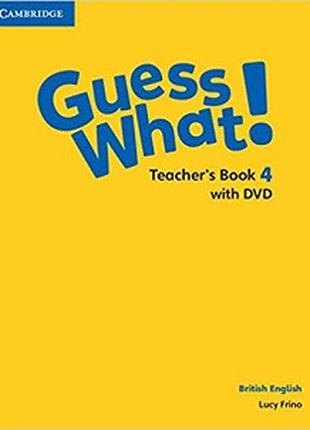 Guess What! Level 4 Teacher's Book with DVD