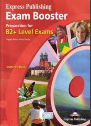 Exam Booster B2+ Student's Book