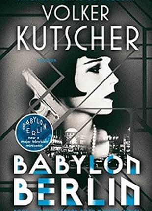 Gereon Rath Mystery Book1: Babylon Berlin