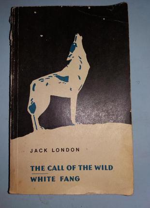 London Jack. The call of the wild. White fang