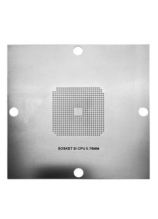 Трафарет BGA прямого нагрева SOSKET SI CPU (0.76 mm) 90 x 90 mm