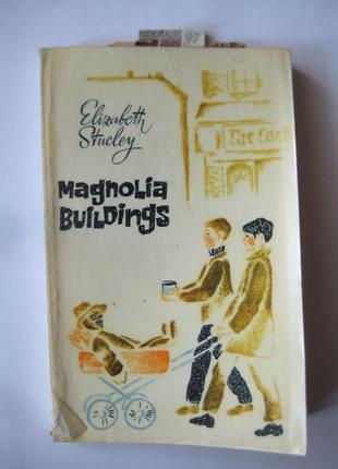 Elizabeth stucley "magnolia buildings"