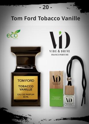 Автопарфюм Tom Ford Tobacco Vanille Vibe&Drive