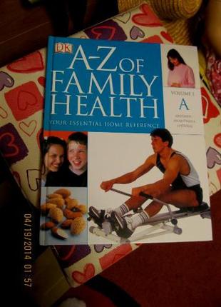 Книга энциклопедия здоровье английский FAMILY HEALTH A-Z