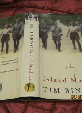TIM BINDING книга НА АНГЛИЙСКОМ ЯЗЫКЕ роман Island Madness Тим...