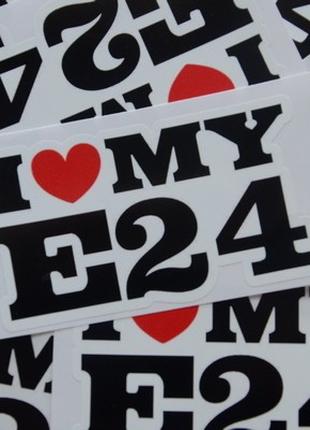 Виниловая наклейка стикер на автомобиль - I love my BMW E24