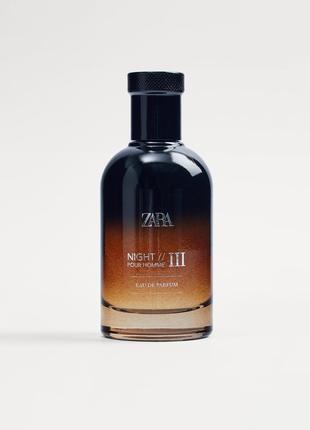 Парфюмированная вода для мужчин Zara night pour homme III 100 ...