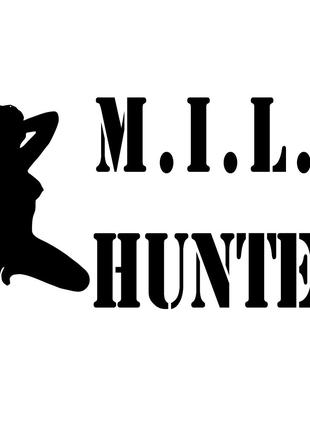 Виниловые наклейки на авто " MILF Hunter " 10х20 см