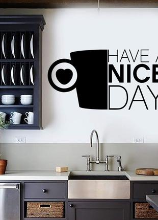 Виниловые наклейки " Have a nice day " 50х98 см