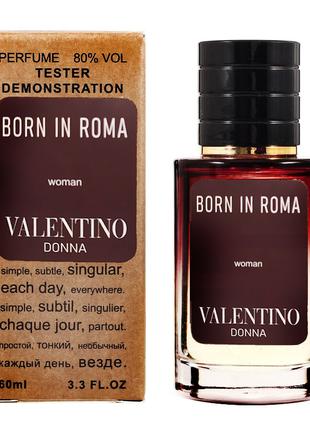 VALENTINO Donna Born In Roma 60 мл Тестер женский