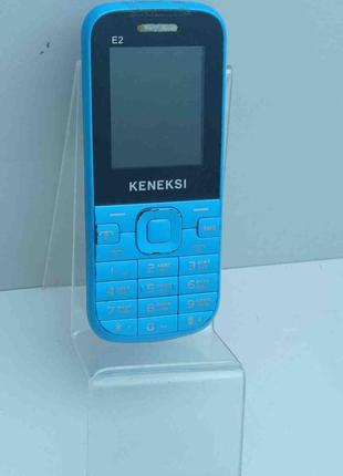 Мобильный телефон смартфон Б/У Keneksi E2
