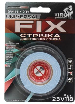 Стрічка 2-стороння спінена VIROK Universal Fix: 19 мм х 2 м