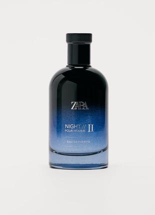 Парфюмированная вода для мужчин Zara night pour homme II 100 m...