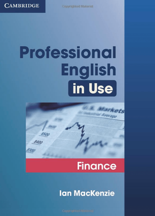 Professional english in use finance ian mackenzie cambridge ан...