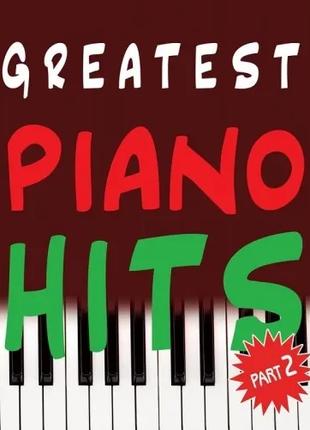 Музична Україна Ноти для фортепіано Greatest piano hits (уп. Г...