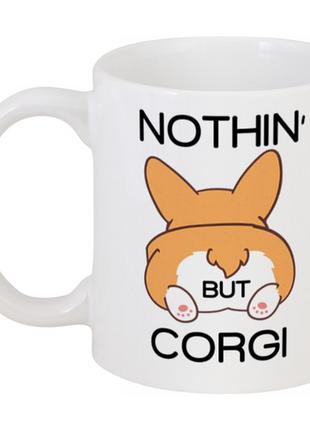 Кружка "Nothing But Corgi" (белая)