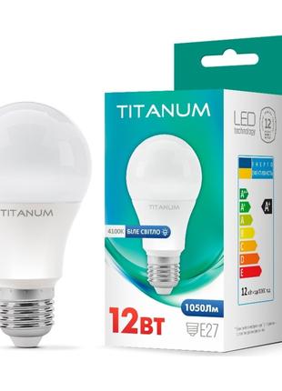 LED лампа TITANUM A60 12W E27 4100K 220V