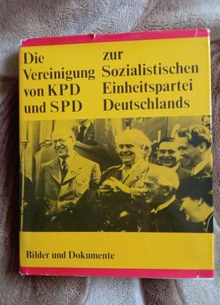 Die Vereinigung von KPD und SPD zur Sozialistischen Einheitsparte