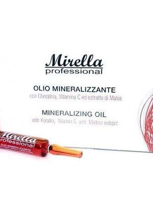 Ампулы для волос Mirella Professional минерализированное масло