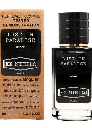 Тестер Ex Nihilo Lust in Paradise унисекс, 60 мл
