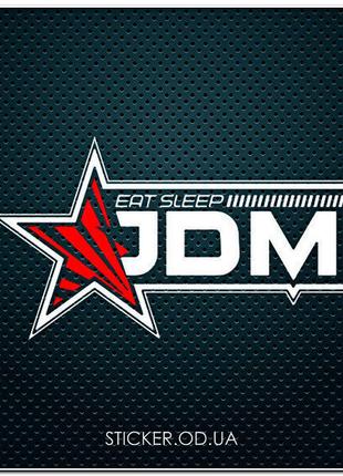 Наклейка на авто Eat Sleep JDM