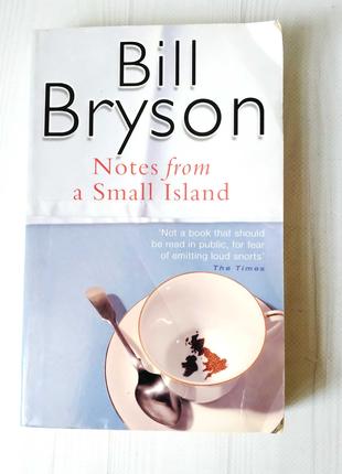 Книга на английском Bill Bryson  - Notes from a Small Island