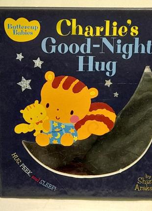 Дитяча книга на англ.- сharlie*s good-night hug  -s. arakawa